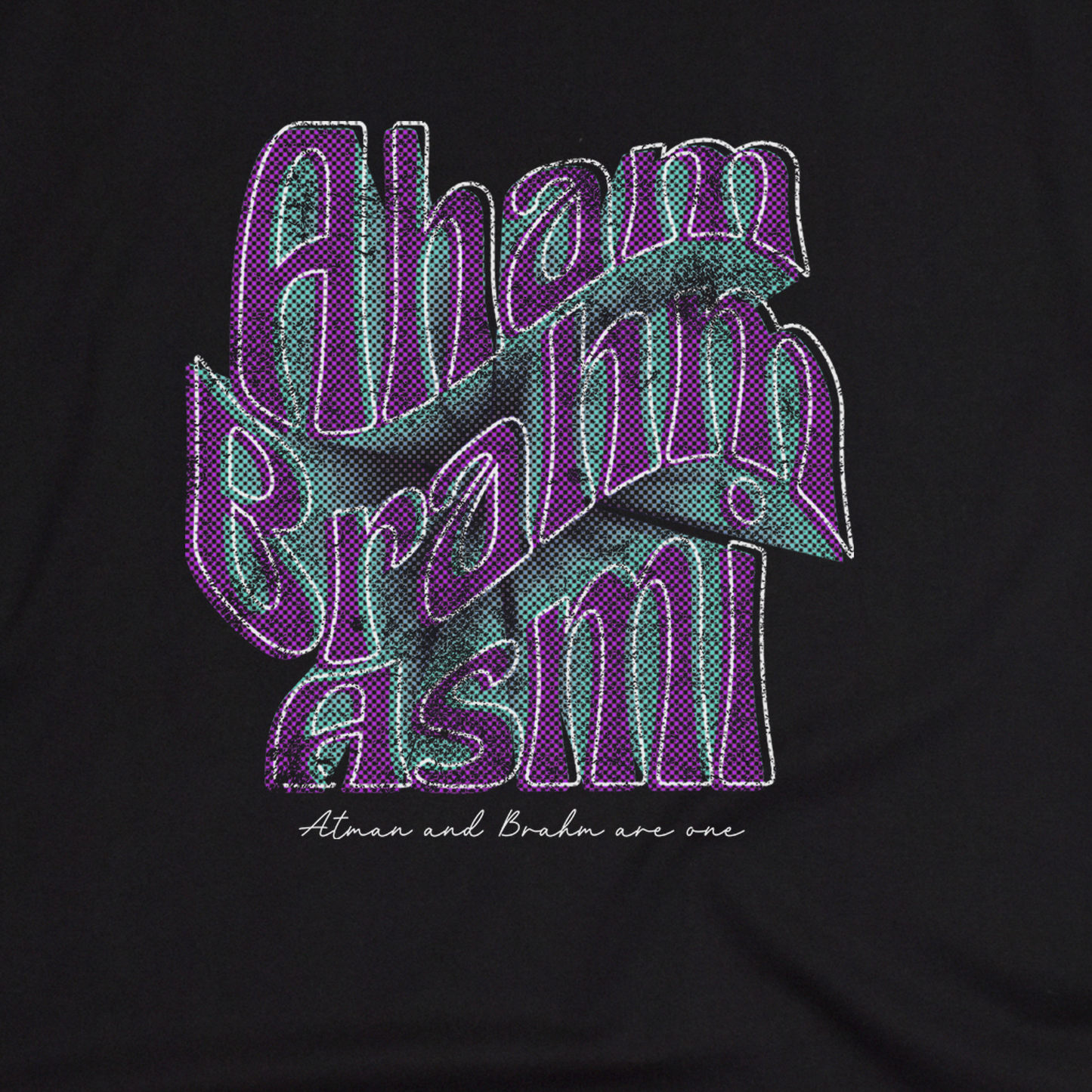 atam and brahm are one tshirt